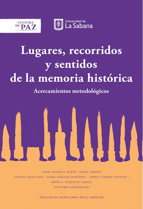 Lugares recorridos y sentidos de la memoria histórica Acercamientos metodológicos