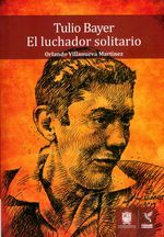 tulio-bayer-el-luchador-solitario-9789587871166-dist