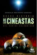 breve-historia-de-los-cines-9789587462036-umag