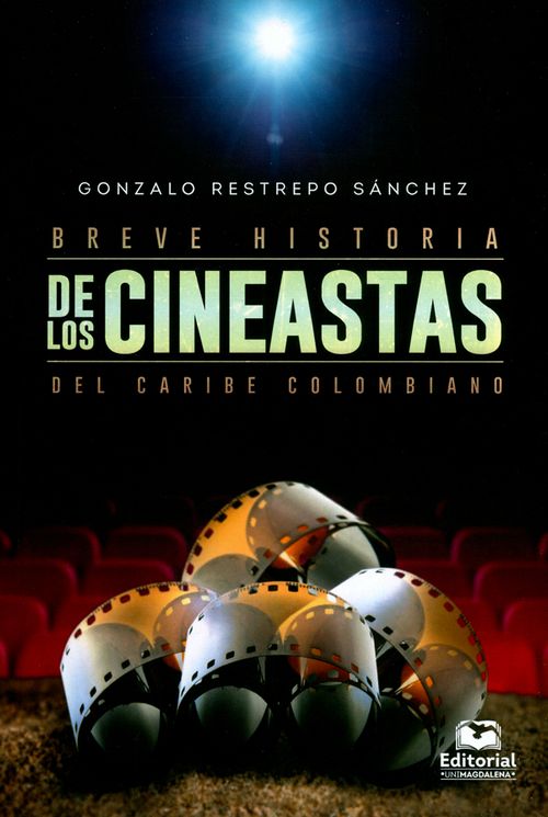 Breve historia de los cineastas del caribe colombiano