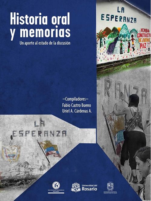 Historia oral y memorias Un aporte al estado de la discusión