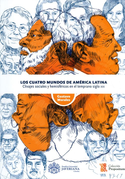 Los cuatro mundos de América Latina Clivajes sociales y hemisféricos en el temprano siglo XXI