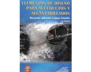 Elementos de diseño para acueductos y alcantarillados Incluye CD