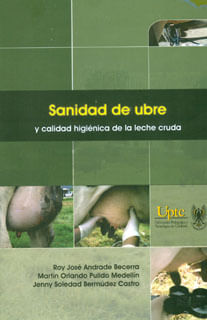 Sanidad de ubre y calidad higiénica de la lecha cruda