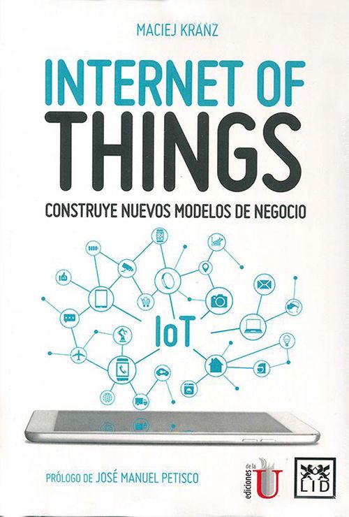 Internet of Things Construye nuevos modelos de negocio