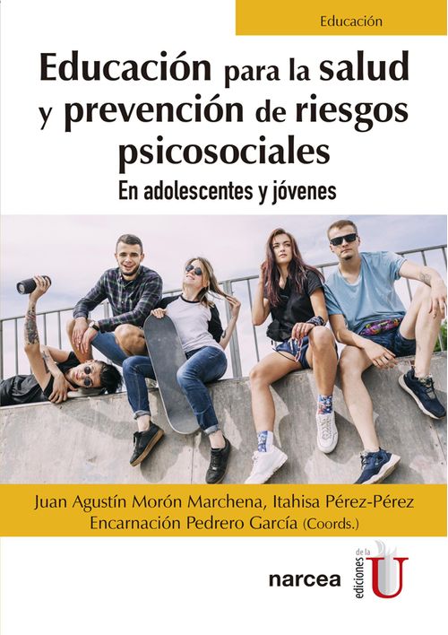 Educación para la salud y prevención de riesgos psicosociales en adolescentes y jóvenes