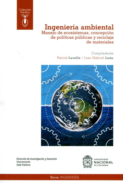 Ingeniería ambiental Manejo de ecosistemas concepción de políticas públicas y reciclaje de materiales