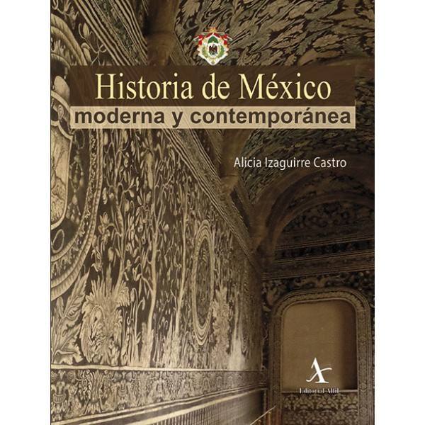 bm-historia-de-mexico-moderna-y-contemporanea-editorial-alfil-9786078283651