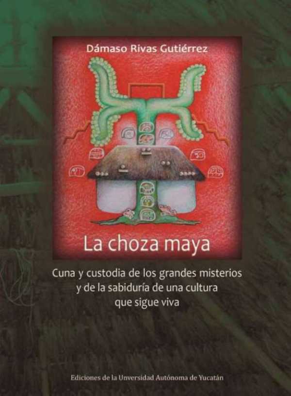 bm-la-choza-maya-universidad-autonoma-de-yucatan-uady-9786078191406