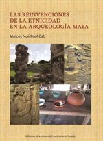 bm-las-reinvenciones-de-la-etnicidad-en-la-arqueologia-maya-universidad-autonoma-de-yucatan-uady-9786079405311