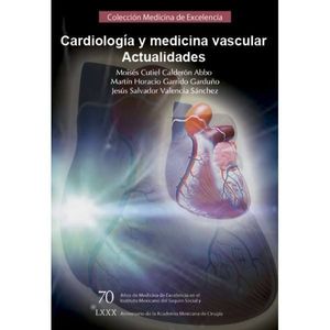 Cardiología y medicina vascular. Actualidades