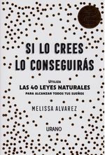 Si-lo-crees-lo-que-conseguiras-9788416720552-URNO