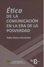 etica-de-la-comunicacion-en-la-era-de-la-posverdad-9789588987781-arbo