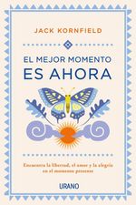 el-mejor-momento-es-ahora-9788479539979-urno