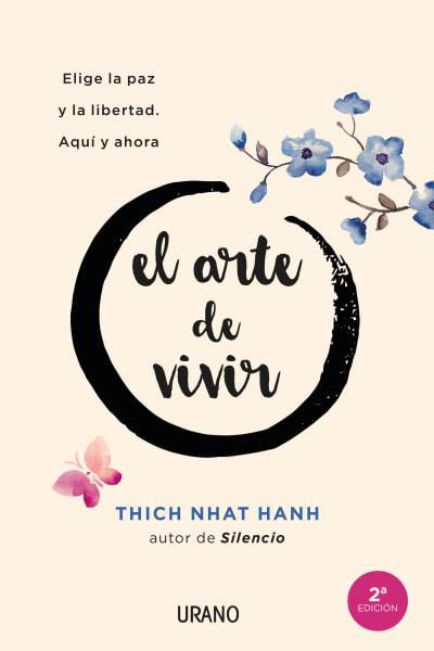 El arte de vivir  Elige la paz y la libertad Aquí y ahora