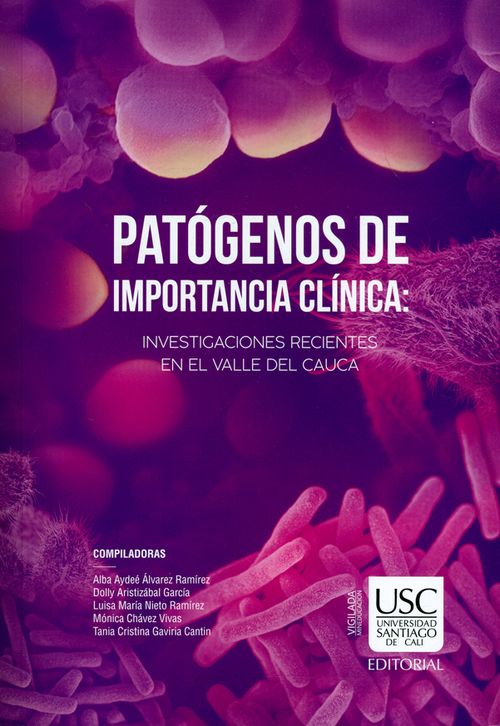 Patógenos de importancia clínica Investigaciones  recientes en el valle del cauca