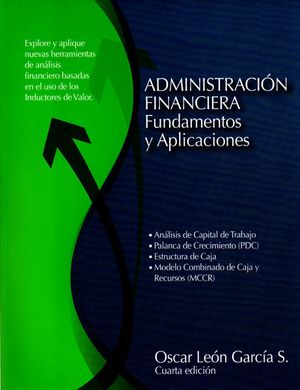Administración FinancieraFundamentos y Aplicaciones Cuarta Edición