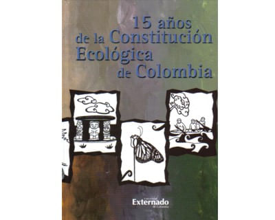 15 años de la Constitución Ecológica de Colombia