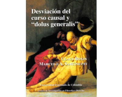 Desviación del curso causal y “dolus generalis”