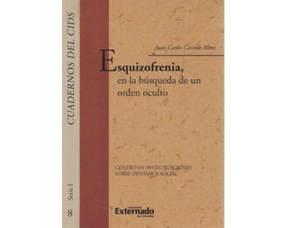 Esquizofrenia en la búsqueda de un orden oculto