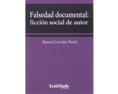Falsedad documental ficción social de autor