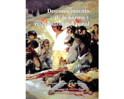 Desconocimiento de la norma y responsabilidad penal