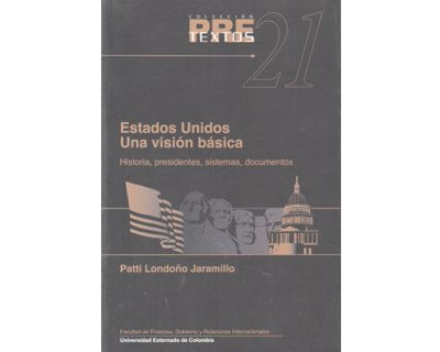 Estados Unidos Una visión básica Historia presidentes sistemas documentos
