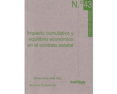 Impacto cumulativo y equilibrio económico en el contrato estatal