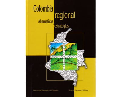Colombia regional Alternativas y estrategias
