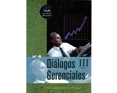 Diálogos Gerenciales No 04 Edición especial Total Quality Management TQM
