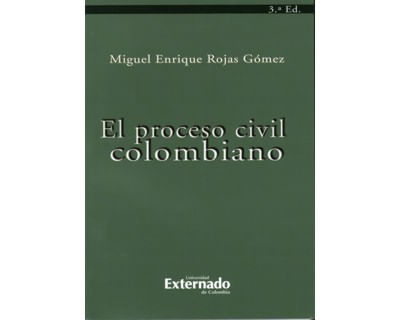 El proceso civil colombiano  3ra Edición