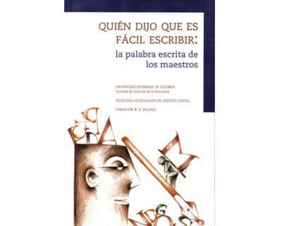 Quién dijo que es fácil escribir La palabra escrita de los maestros