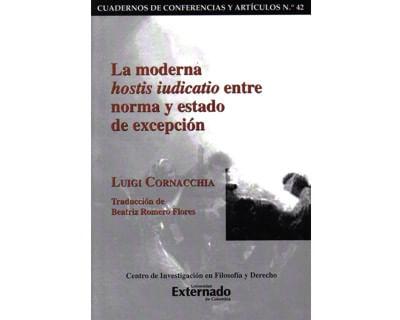 La moderna hostis iudicatio entre norma y estado de excepción