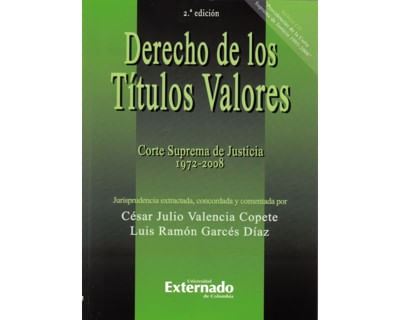 Derecho de los Títulos Valores Corte Suprema de Justicia 1972 – 2008 Incluye CD