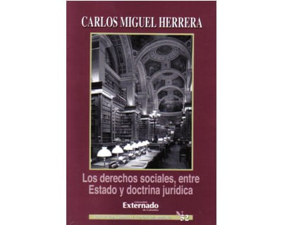 Los derechos sociales entre Estado y doctrina jurídica No 52