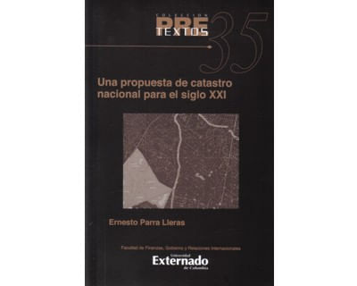Una propuesta de catastro nacional para el siglo XXI Contiene CD
