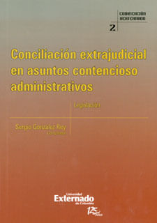 Conciliación extrajudicial en asuntos contencioso administrativos Legislación