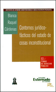Contornos jurídicofácticos del estado de cosas inconstitucional