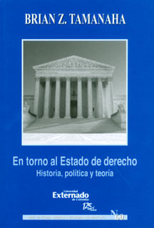 En torno al estado del derecho: historia, política y teoría