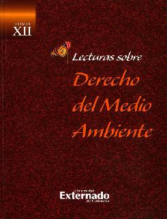 Lecturas sobre Derecho del Medio Ambiente Tomo XII