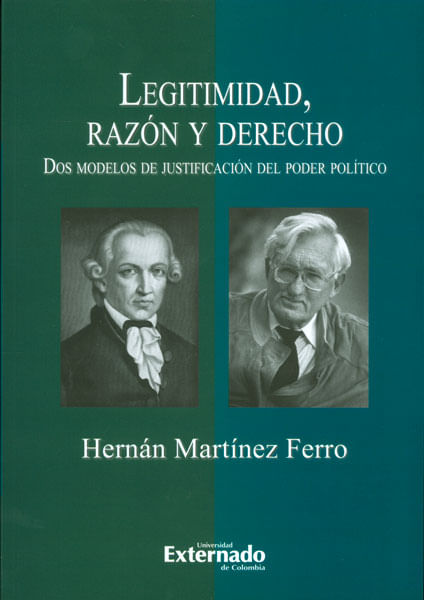 Legitimidad razón y derecho Dos modelos de justificación del poder político