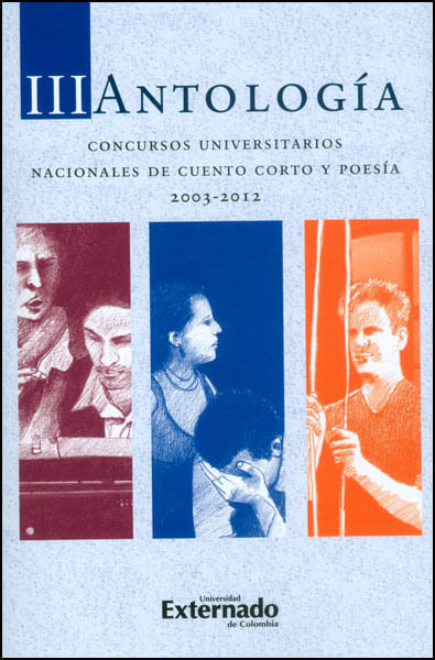 III Antología Concursos universitarios nacionales de cuento corto y poesía 20032012
