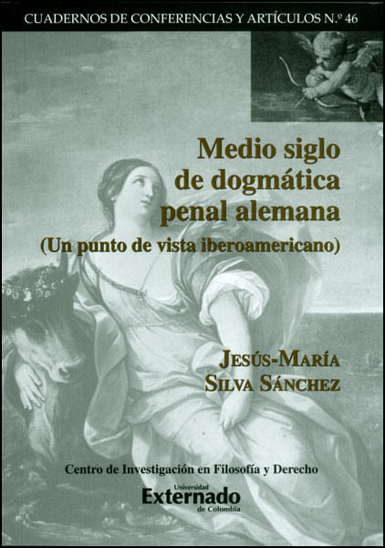 Medio siglo de dogmática penal alemana Un punto de vista iberoamericano