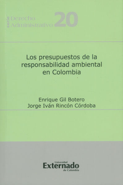 Los presupuestos de la responsabilidad ambiental en Colombia