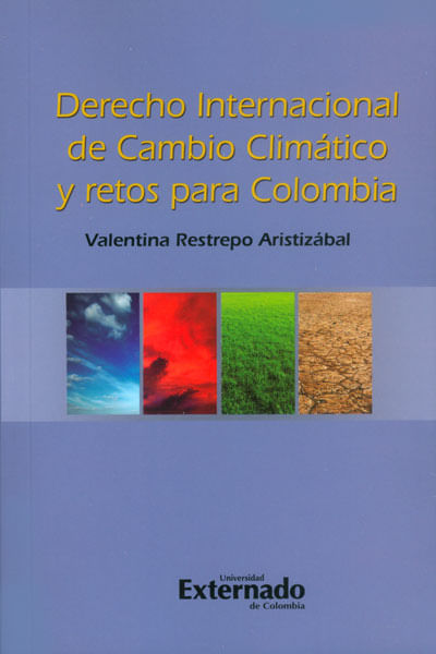 Derecho internacional de cambio climático y retos para Colombia