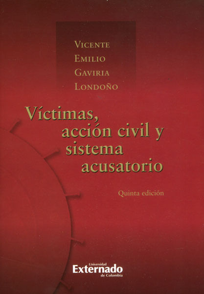 Víctimas acción civil y sistema acusatorio  5ta Edición