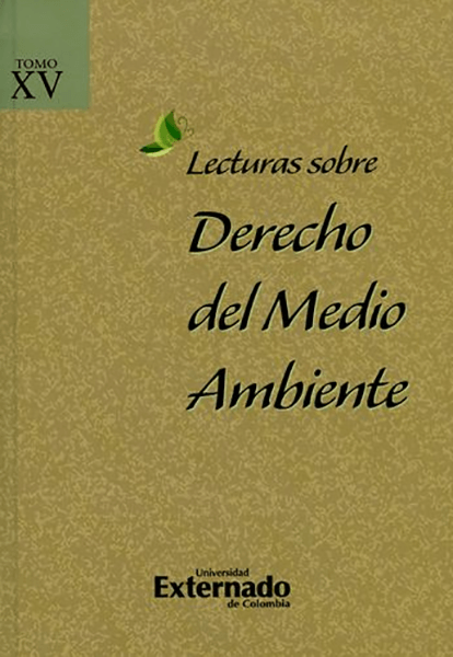 Lecturas sobre derecho del medio ambiente Tomo XV