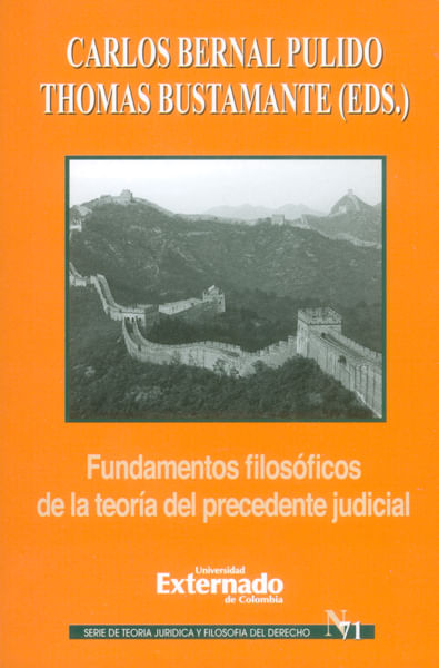 Fundamentos filosóficos de la teoría del precedente judicial