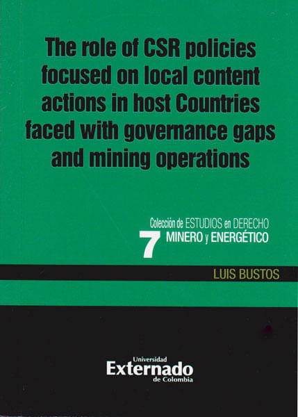 The role  of csr policies focused on local content actions in host Countries faced with governance gaps and mining operations