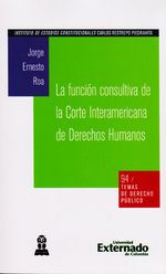 la-funcion-consultiva-de-la-corte-interamericana-de-derechos-humanos-9789587722536-uext